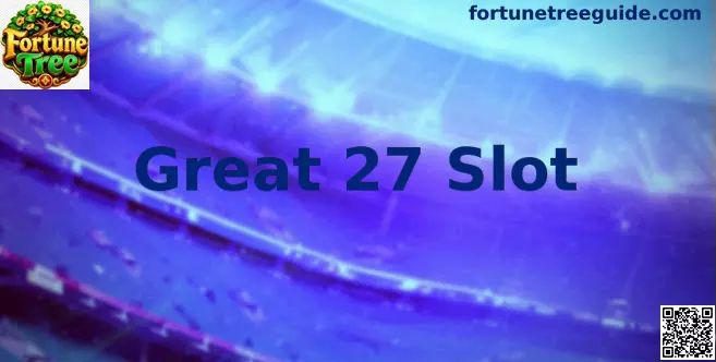 Great 27 Slot visual