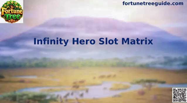 Infinity Hero Slot Matrix gameplay