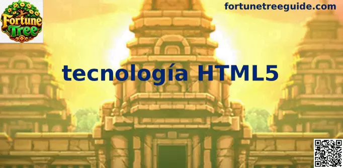 Tecnología HTML5 aplicada a Fortune Tree en navegadores modernos