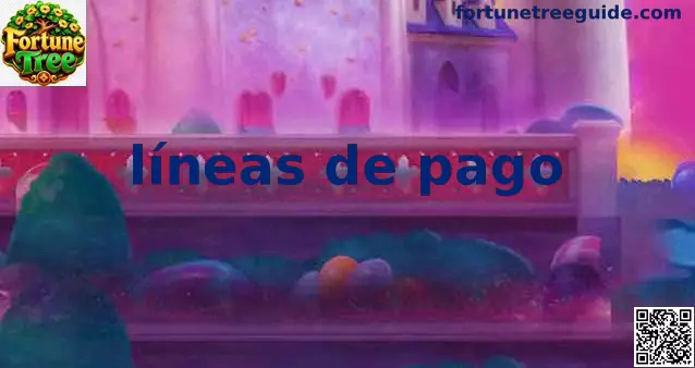 Líneas de pago en Fortune Tree