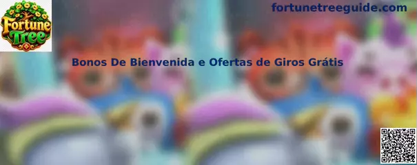 Bonos De Bienvenida e Ofertas de Giros Grátis Fortune Tree
