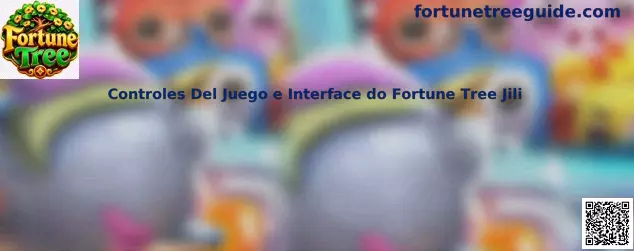 Controles e interface de Fortune Tree Jili