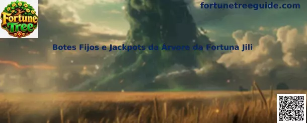 Botes Fijos e Jackpots da Árvore da Fortuna Jili