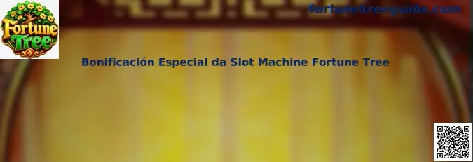 Bonificación Especial da Slot Machine Fortune Tree