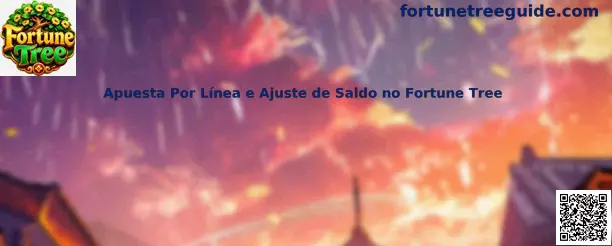Apuesta por línea y ajuste de saldo en Fortune Tree