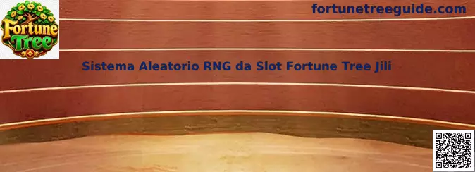 Sistema Aleatorio RNG da Slot Fortune Tree Jili