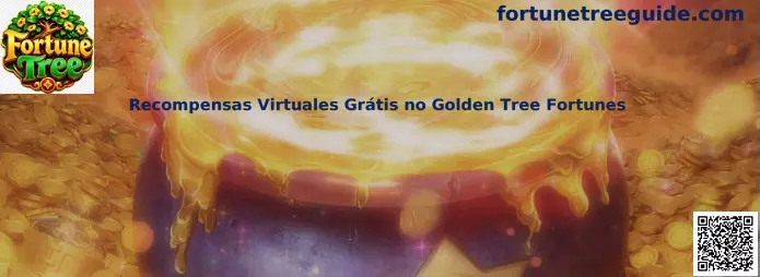 Recompensas Virtuales Gratis no Golden Tree Fortunes