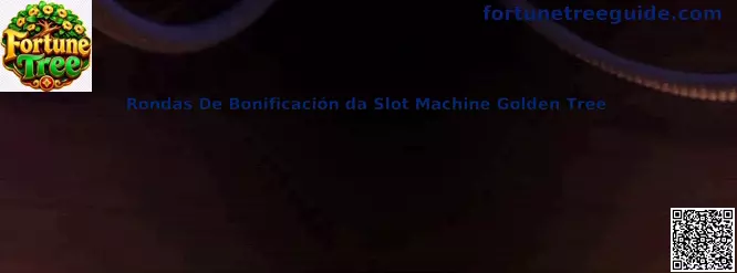 Rondas De Bonificación da Slot Machine Golden Tree