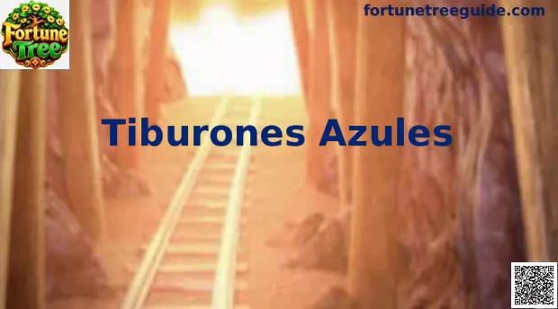 Tiburones Azules Fortune Tree experiencia mundial México