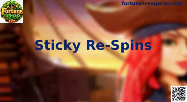 Mecánica de Sticky Re-Spins en Fortune Tree